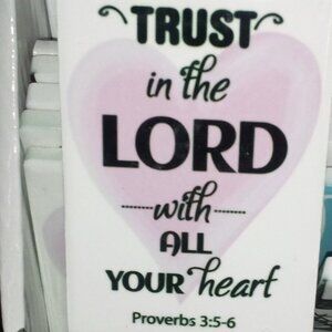 "Trust in the LORD with All your Heart" ! ice box magnet